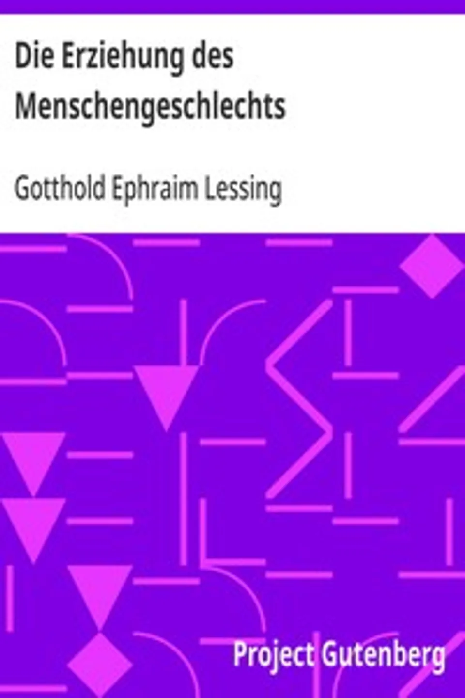 Die Erziehung des Menschengeschlechts, Gotthold Ephraim Lessing