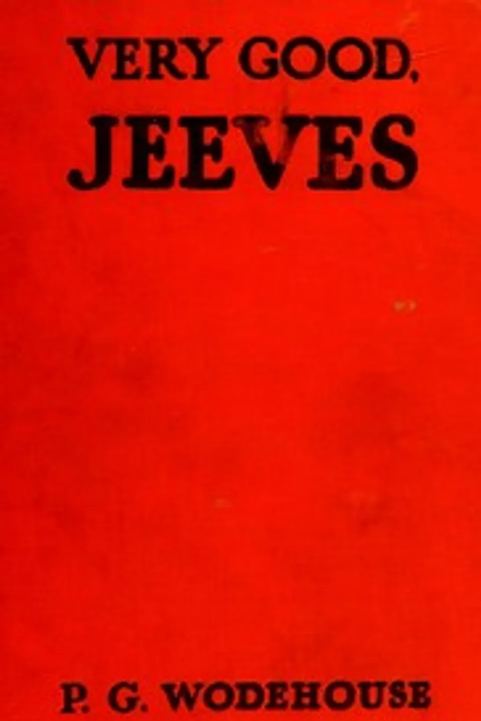 Very good, Jeeves, P. G. (Pelham Grenville) Wodehouse
