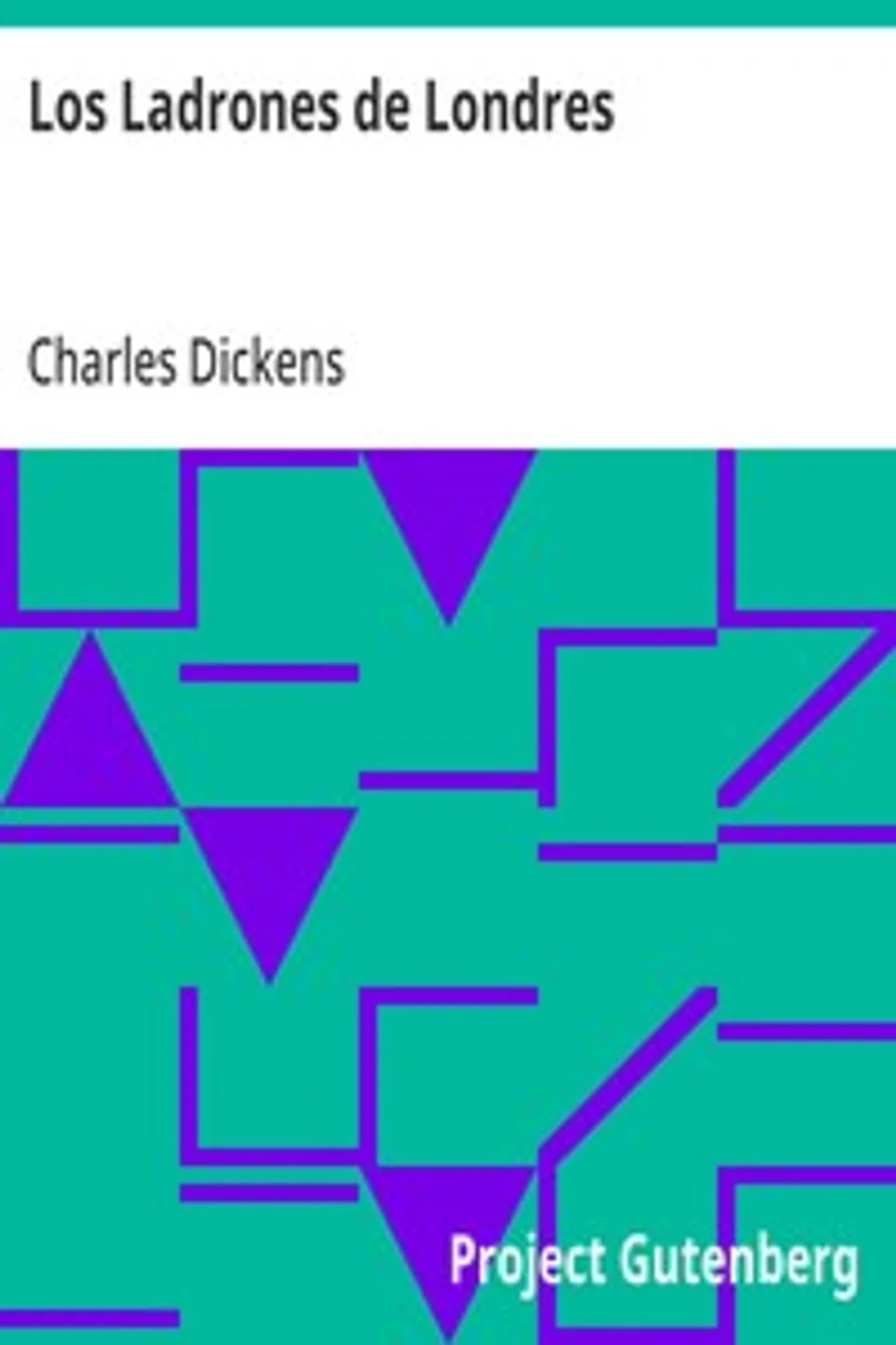 Los Ladrones de Londres, Charles Dickens