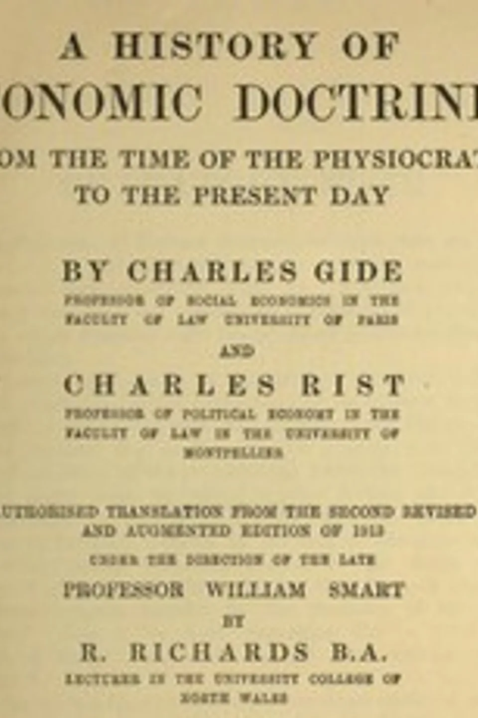A history of economic doctrines : $b from the time of the physiocrats to the present day, Charles Gide