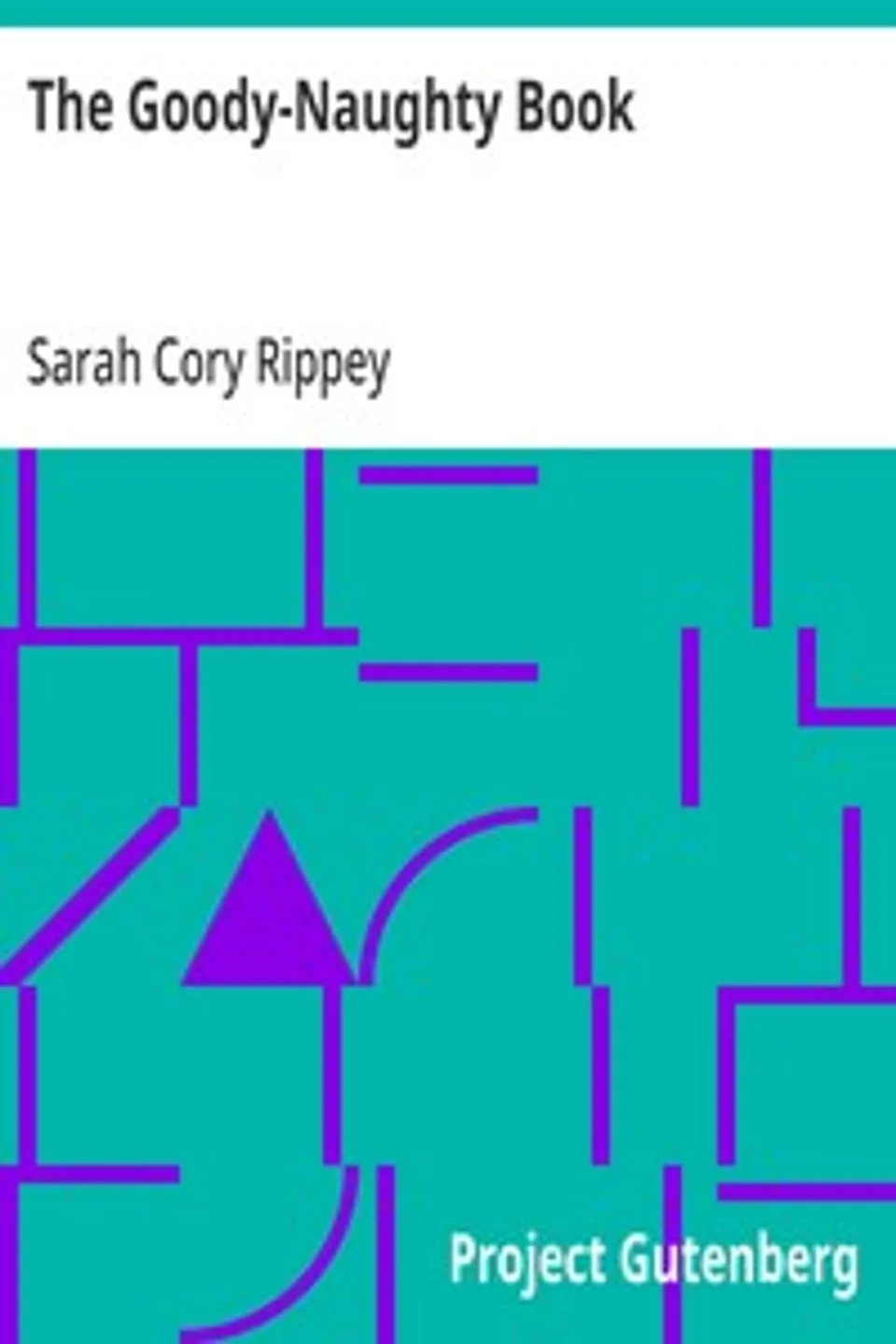 The Goody-Naughty Book, Sarah Cory Rippey