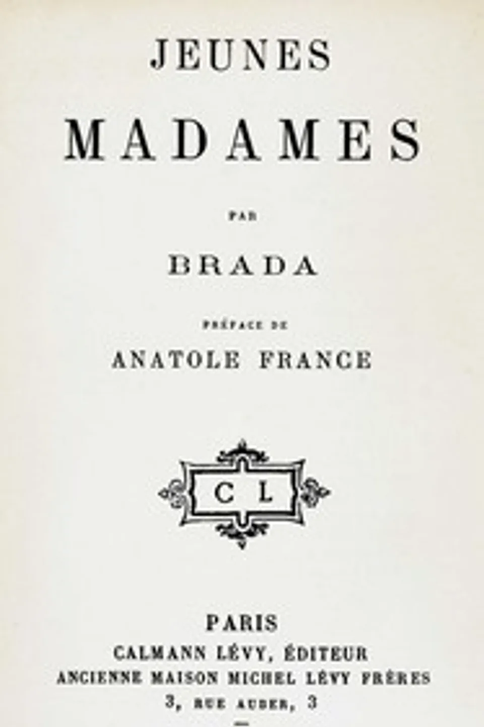 Jeunes Madames, Brada
