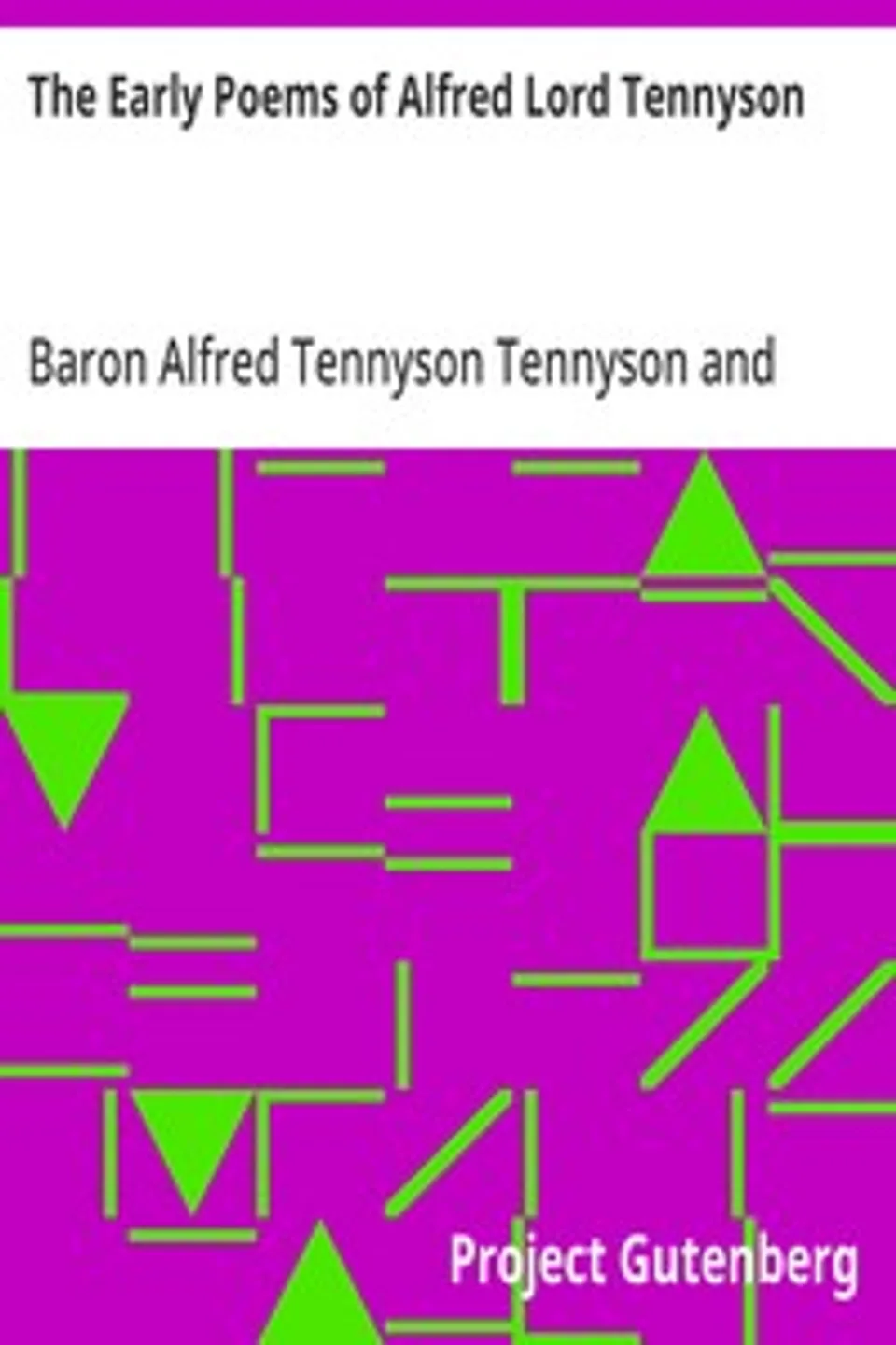 The Early Poems of Alfred Lord Tennyson, Alfred Tennyson