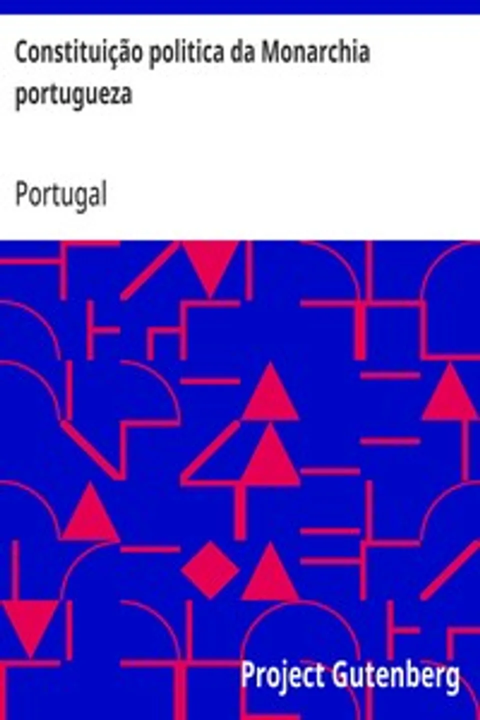 Constituição politica da Monarchia portugueza, Portugal