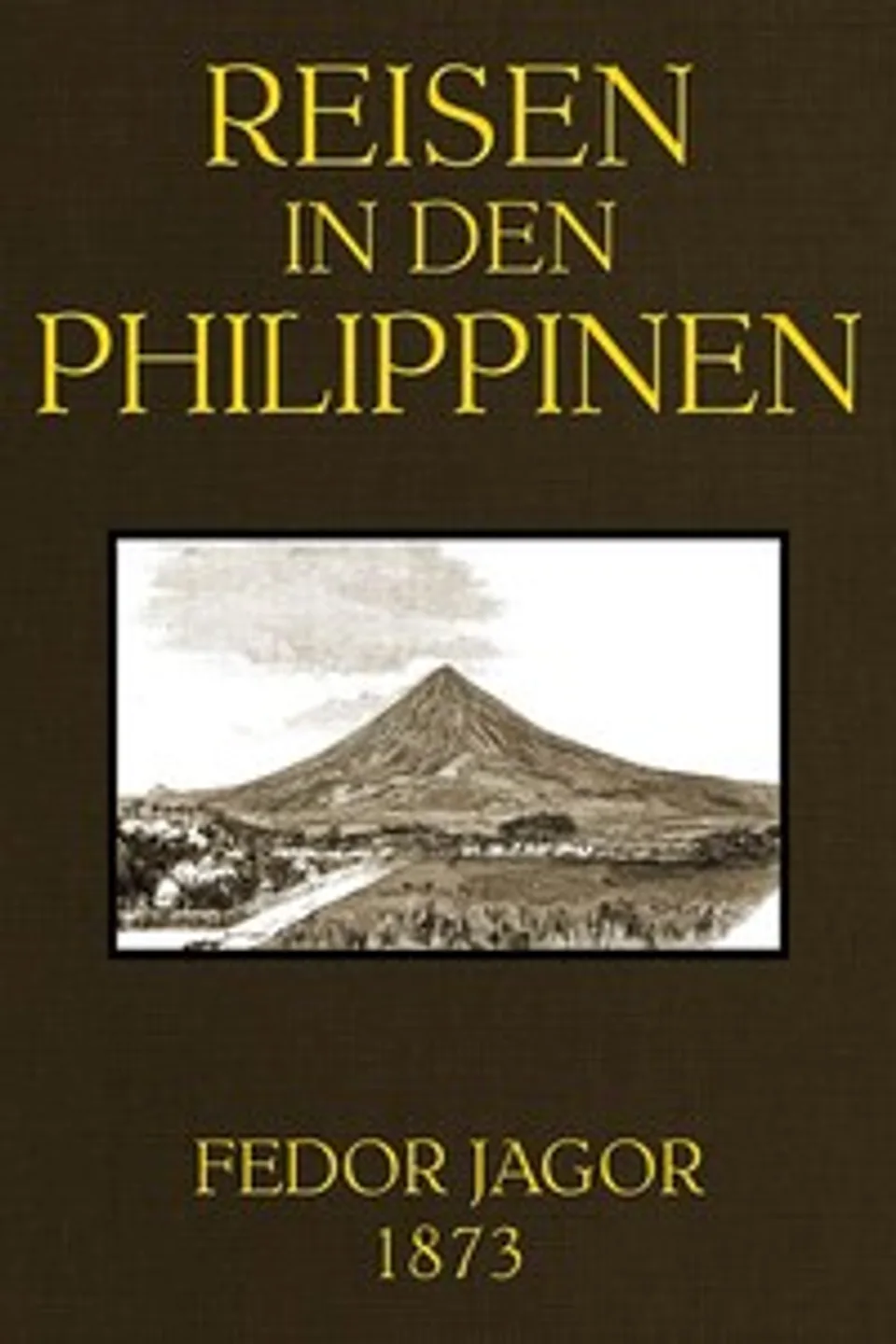 Reisen in den Philippinen, Fedor Jagor