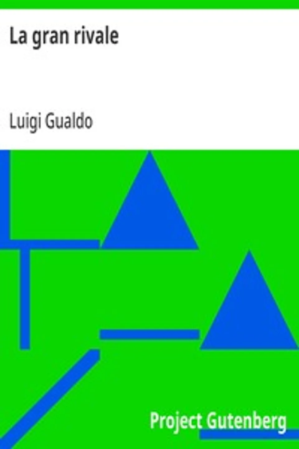 La gran rivale, Luigi Gualdo