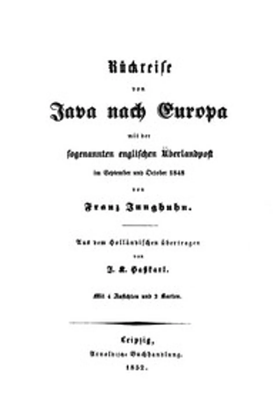 Rückreise von Java nach Europa mit der sogenannten englischen Überlandpost im September und October 1848, Franz Wilhelm Junghuhn