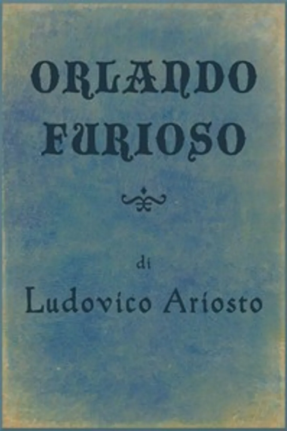Orlando Furioso, Lodovico Ariosto