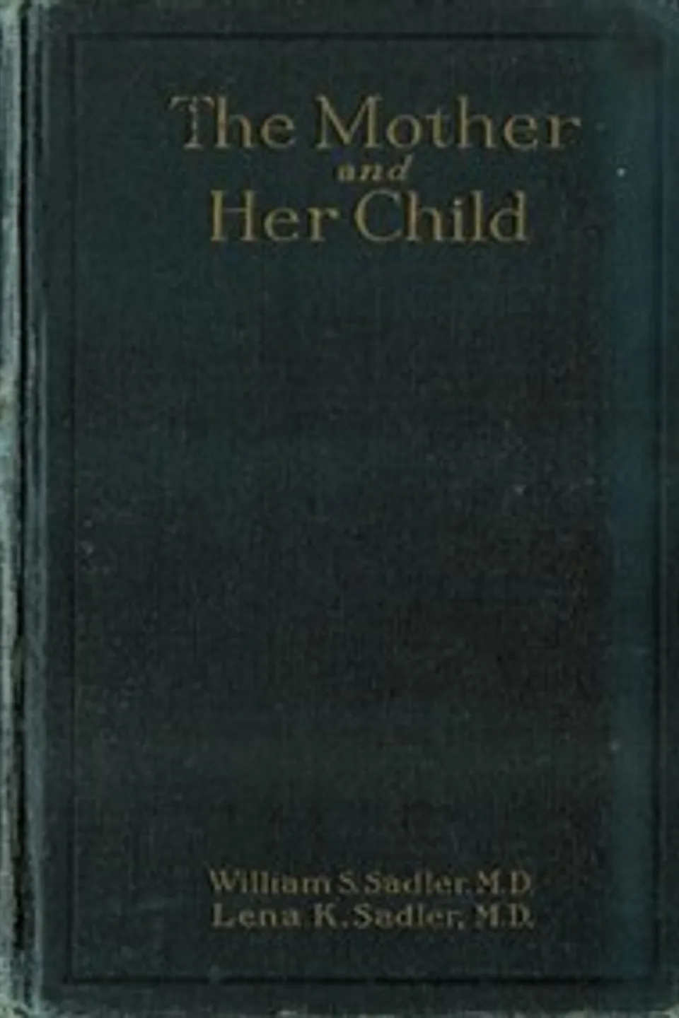 The Mother and Her Child, William S. (William Samuel) Sadler