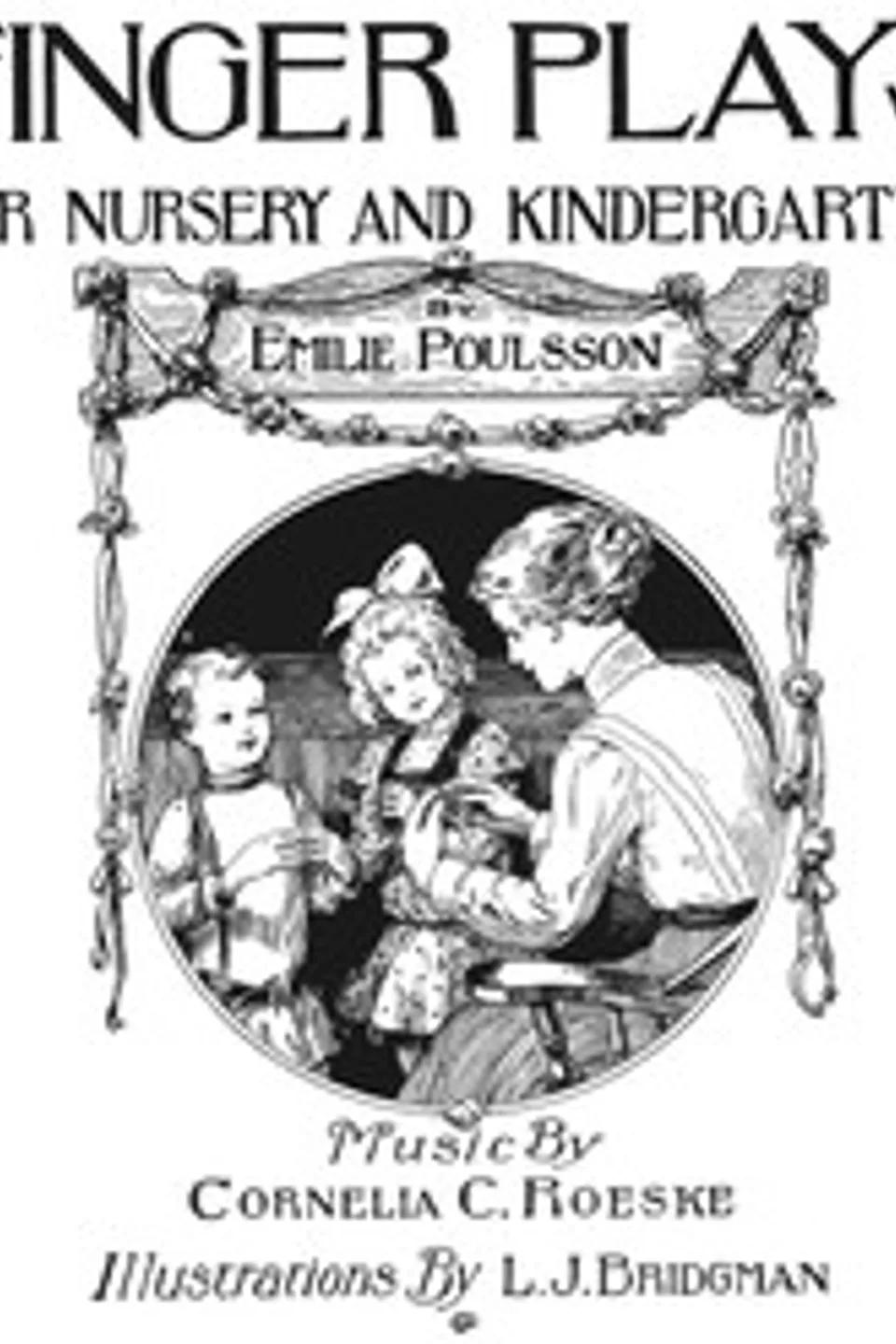 Finger plays for nursery and kindergarten, Emilie Poulsson