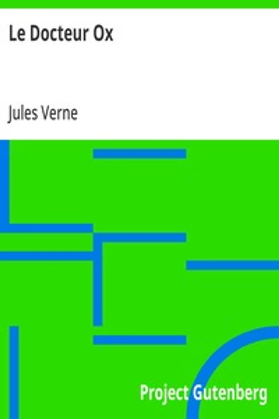 Le Docteur Ox, Jules Verne