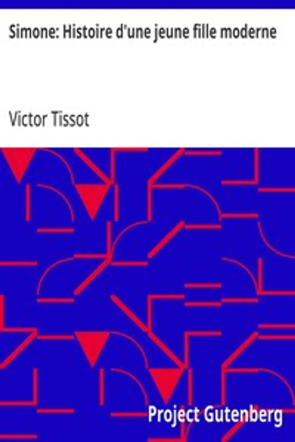 Simone: Histoire d'une jeune fille moderne, Victor Tissot