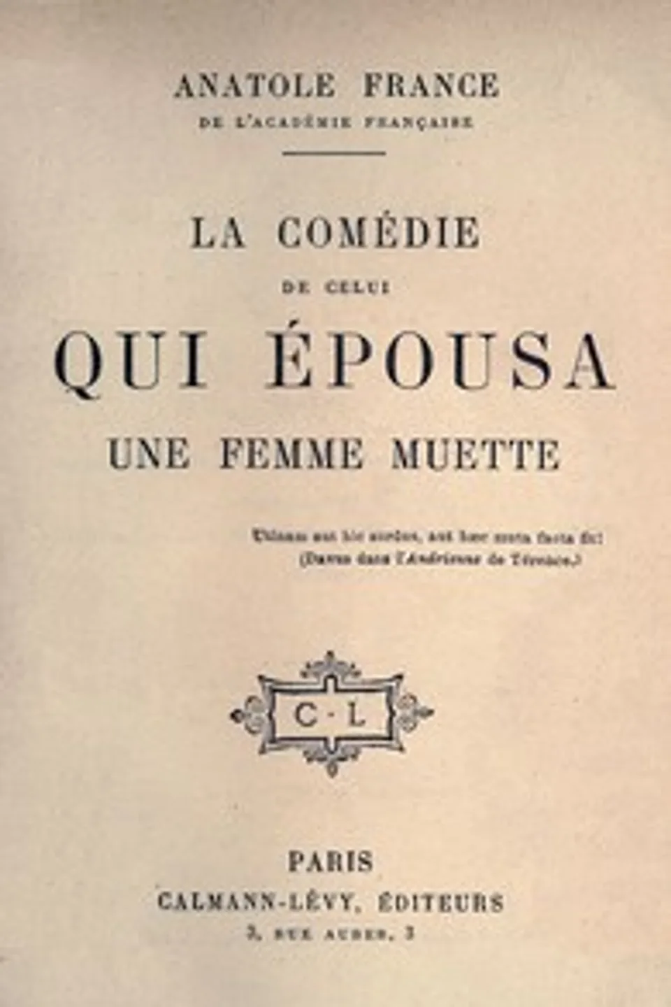 La comédie de celui qui épousa une femme muette, Anatole France