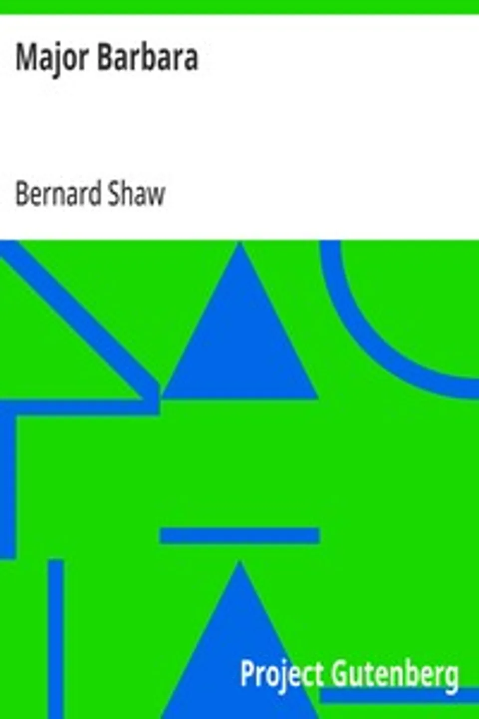 Major Barbara, Bernard Shaw