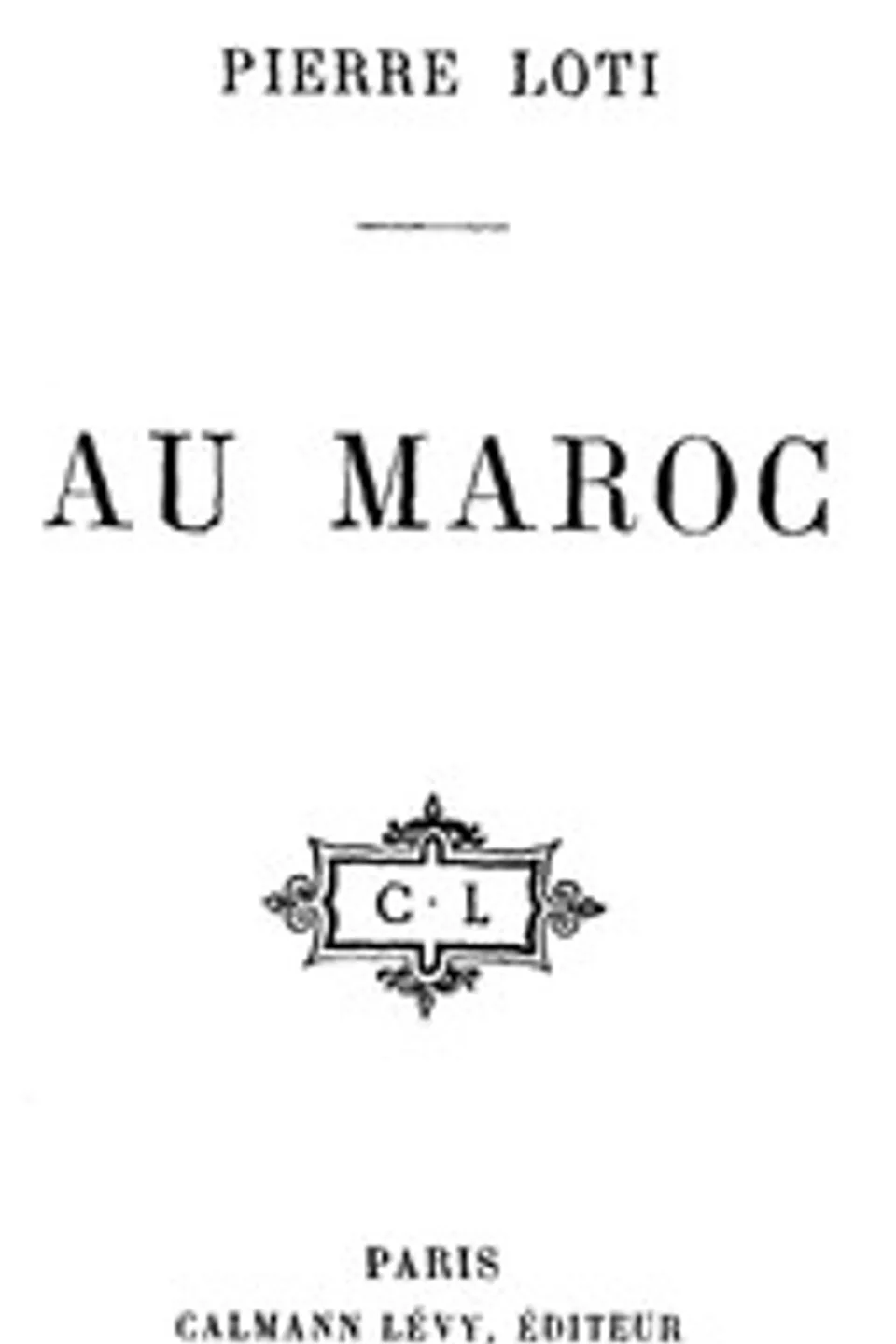 Au Maroc, Pierre Loti