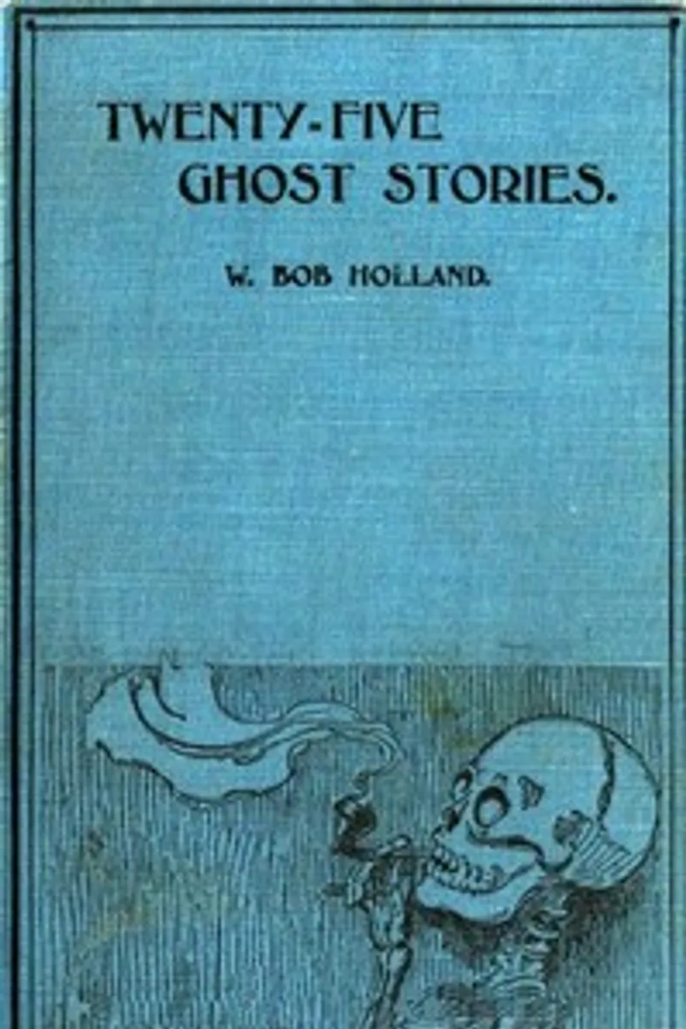 Twenty-Five Ghost Stories