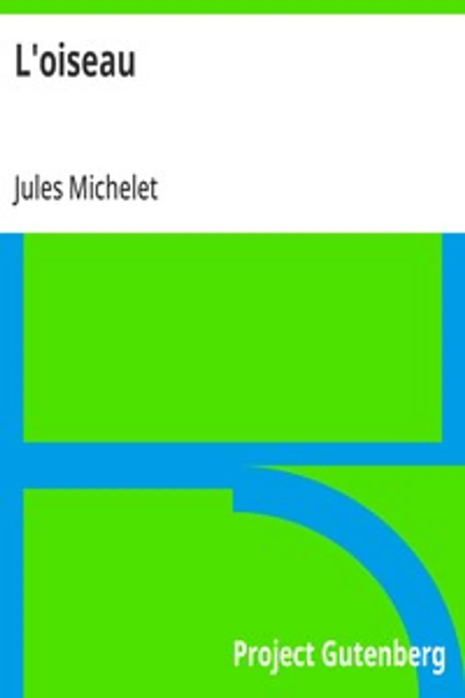 L'oiseau, Jules Michelet