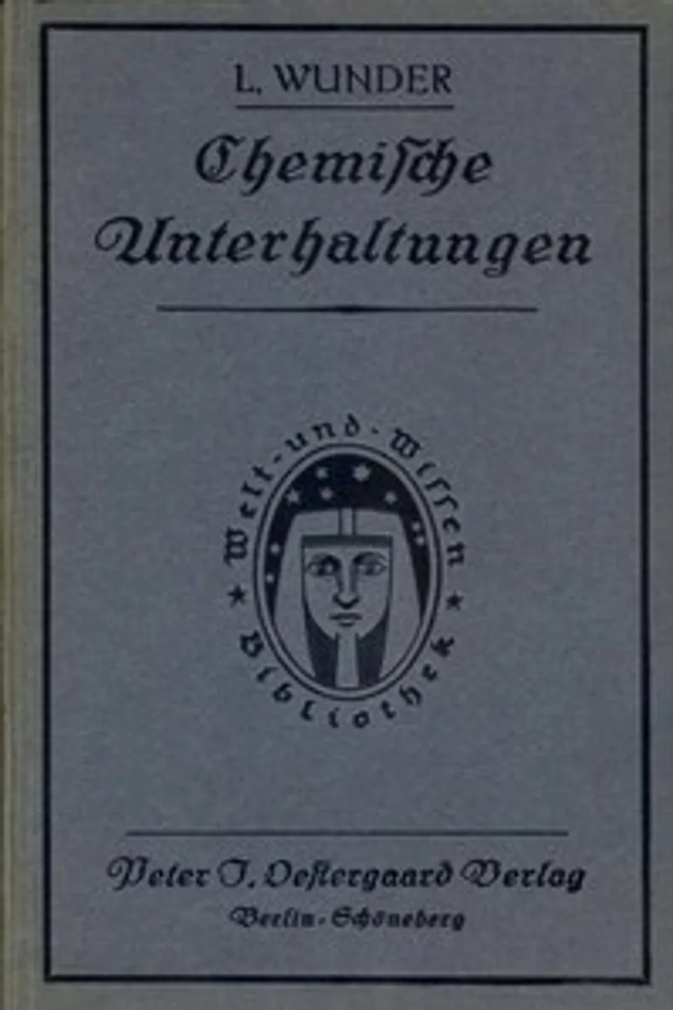 Chemische Unterhaltungen, Ludwig Wunder