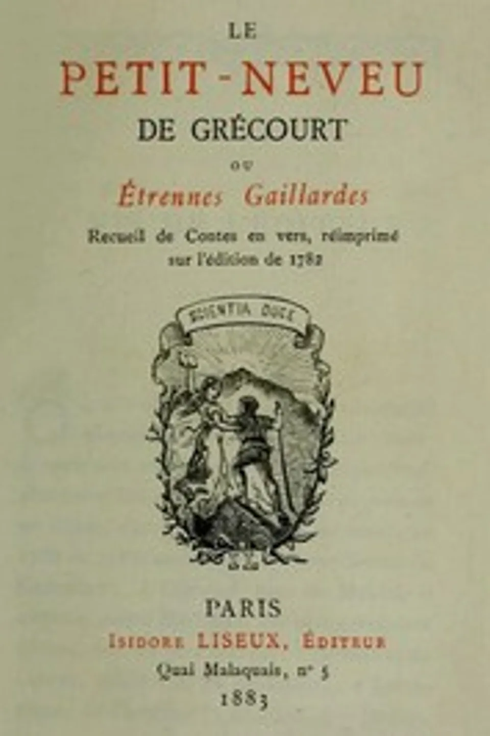 Le petit-neveu de Grécourt, ou, Étrennes gaillardes: Recueil de Contes en vers, réimprimés sur l'édition de 1782