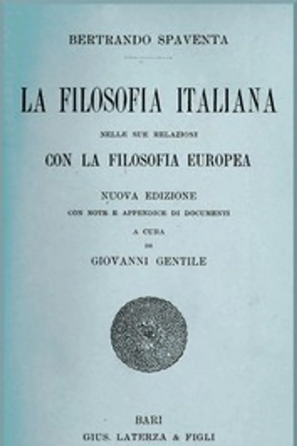 La filosofia italiana nelle sue relazioni con la filosofia europea, Bertrando Spaventa