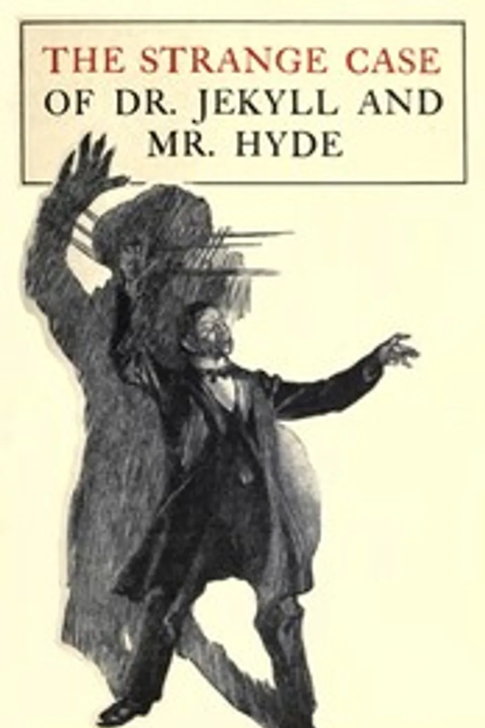 The strange case of Dr. Jekyll and Mr. Hyde, Robert Louis Stevenson