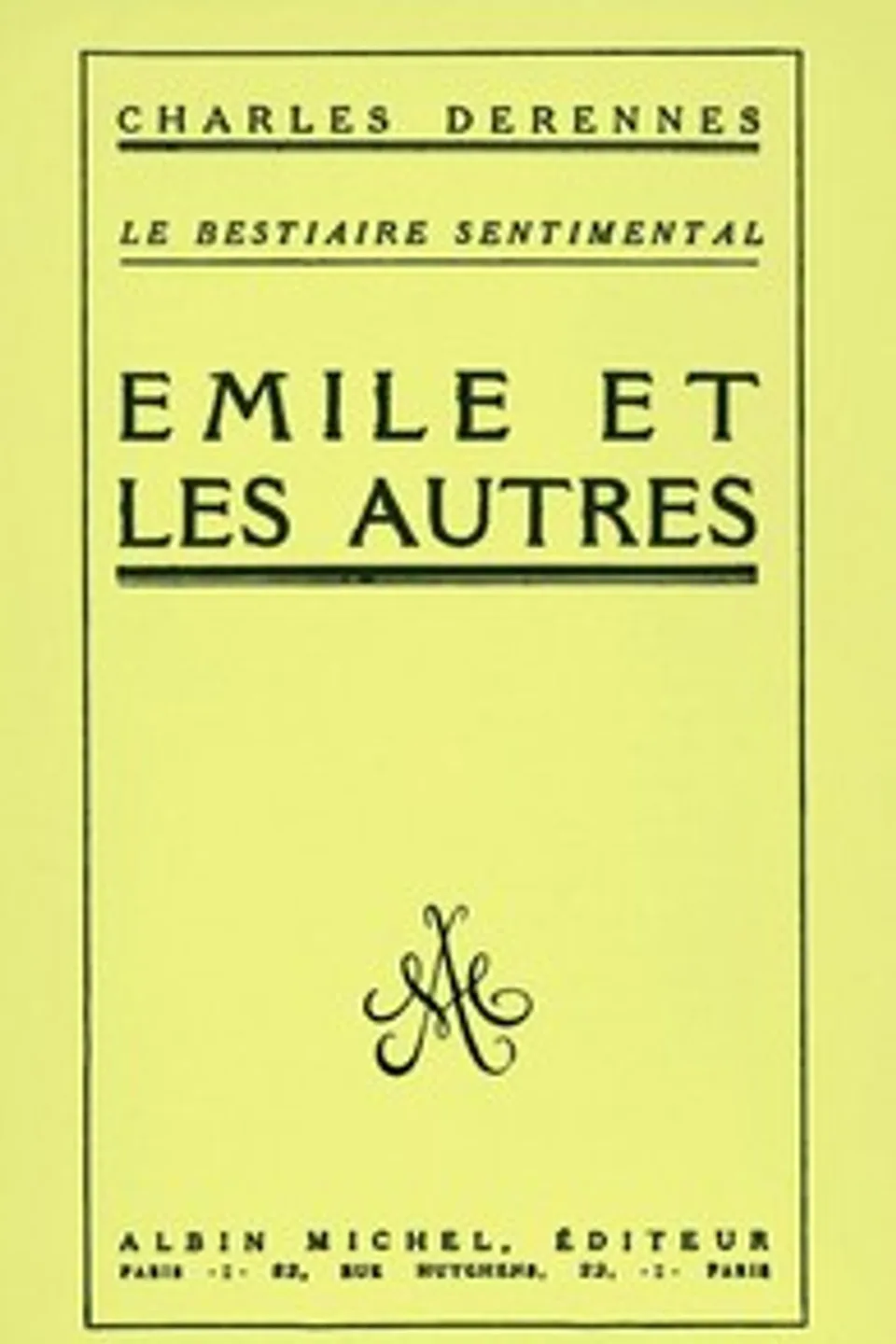 Emile et les autres, Charles Derennes