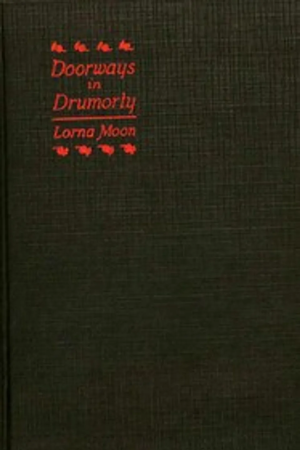 Doorways in Drumorty, Lorna Moon