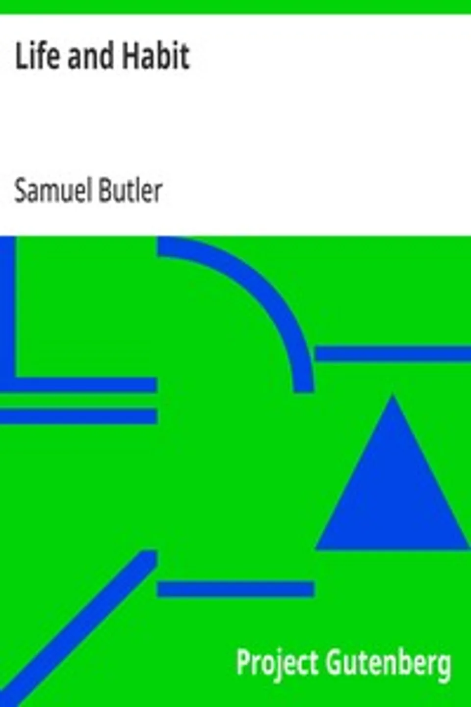 Life and Habit, Samuel Butler