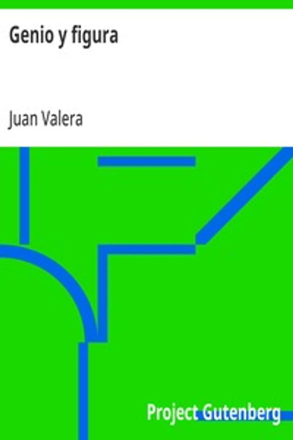 Genio y figura, Juan Valera