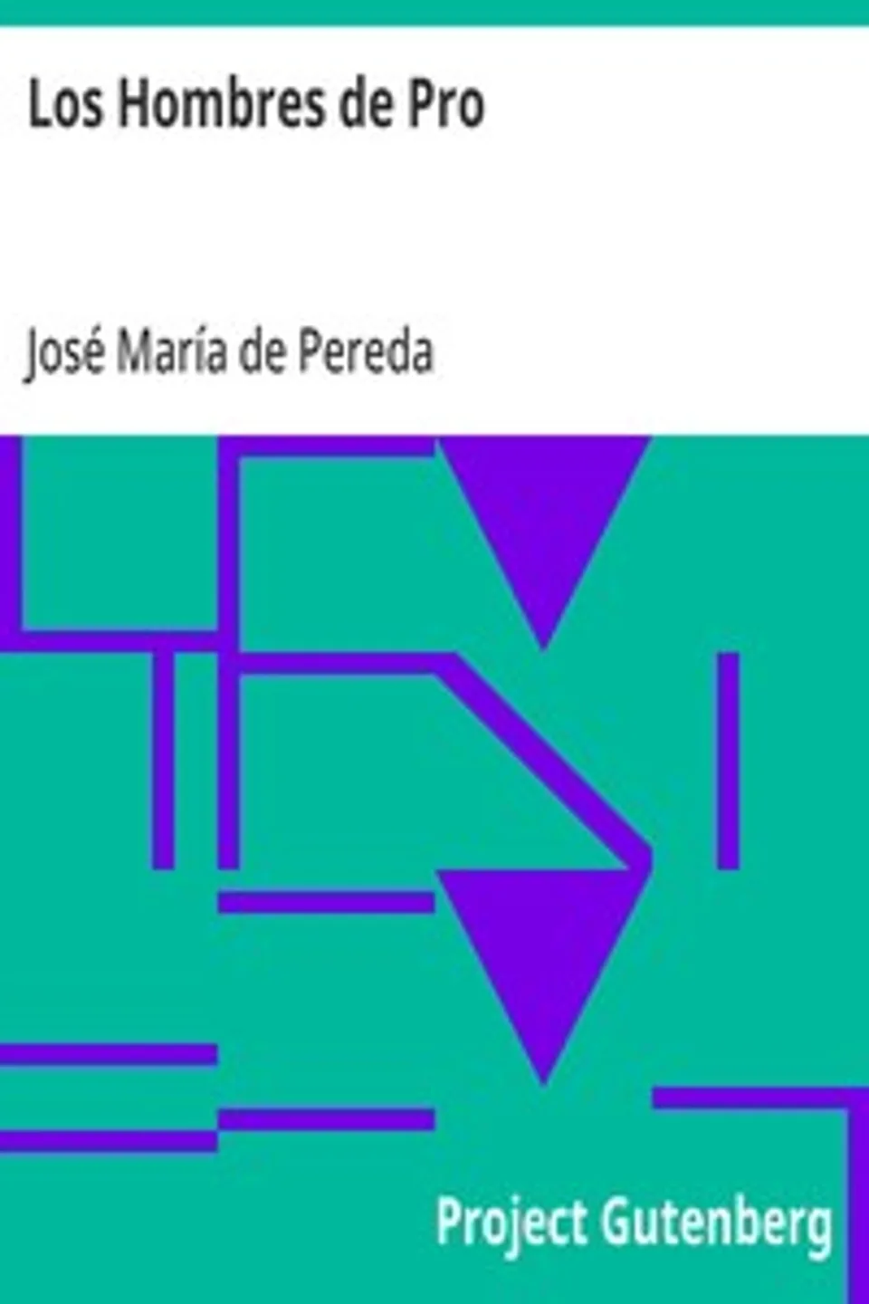 Los Hombres de Pro, José María de Pereda
