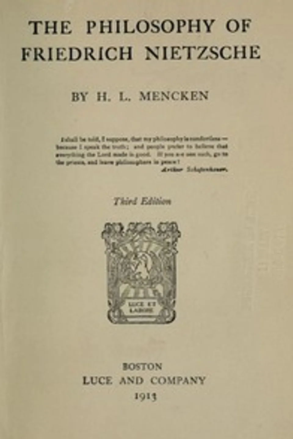The Philosophy of Friedrich Nietzsche, H. L. (Henry Louis) Mencken