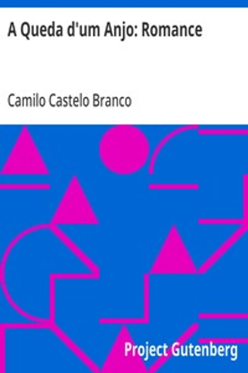 A Queda d'um Anjo, Camilo Castelo Branco