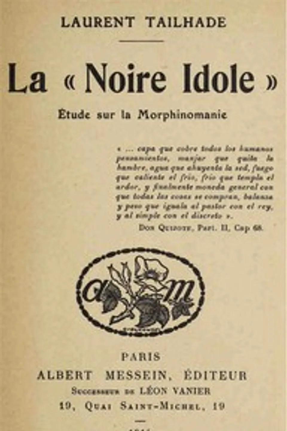 La "noire idole": Étude sur la Morphinomanie, Laurent Tailhade