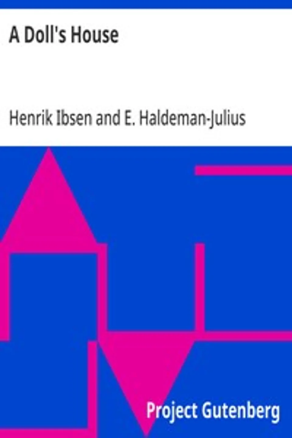 A Doll's House, Henrik Ibsen
