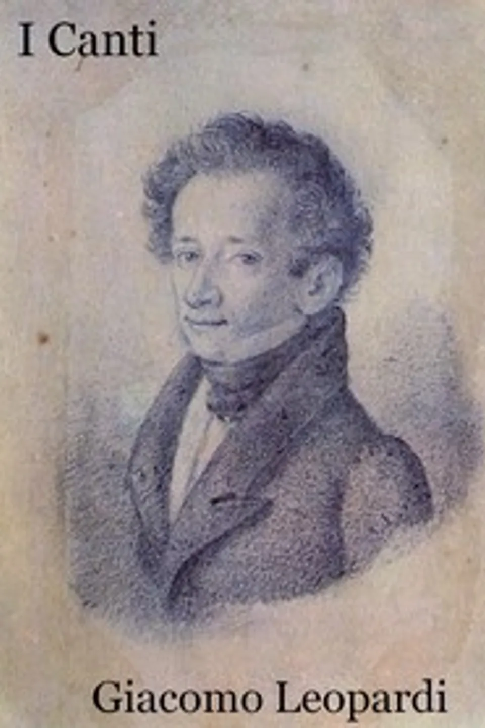 I Canti, Giacomo Leopardi