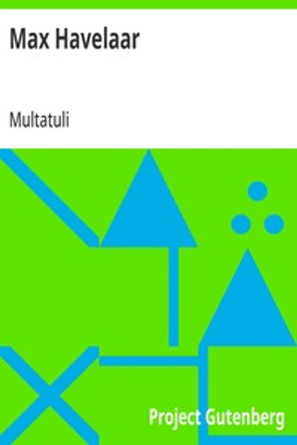 Max Havelaar, Multatuli