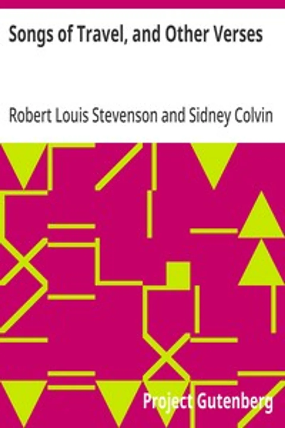 Songs of Travel, and Other Verses, Robert Louis Stevenson