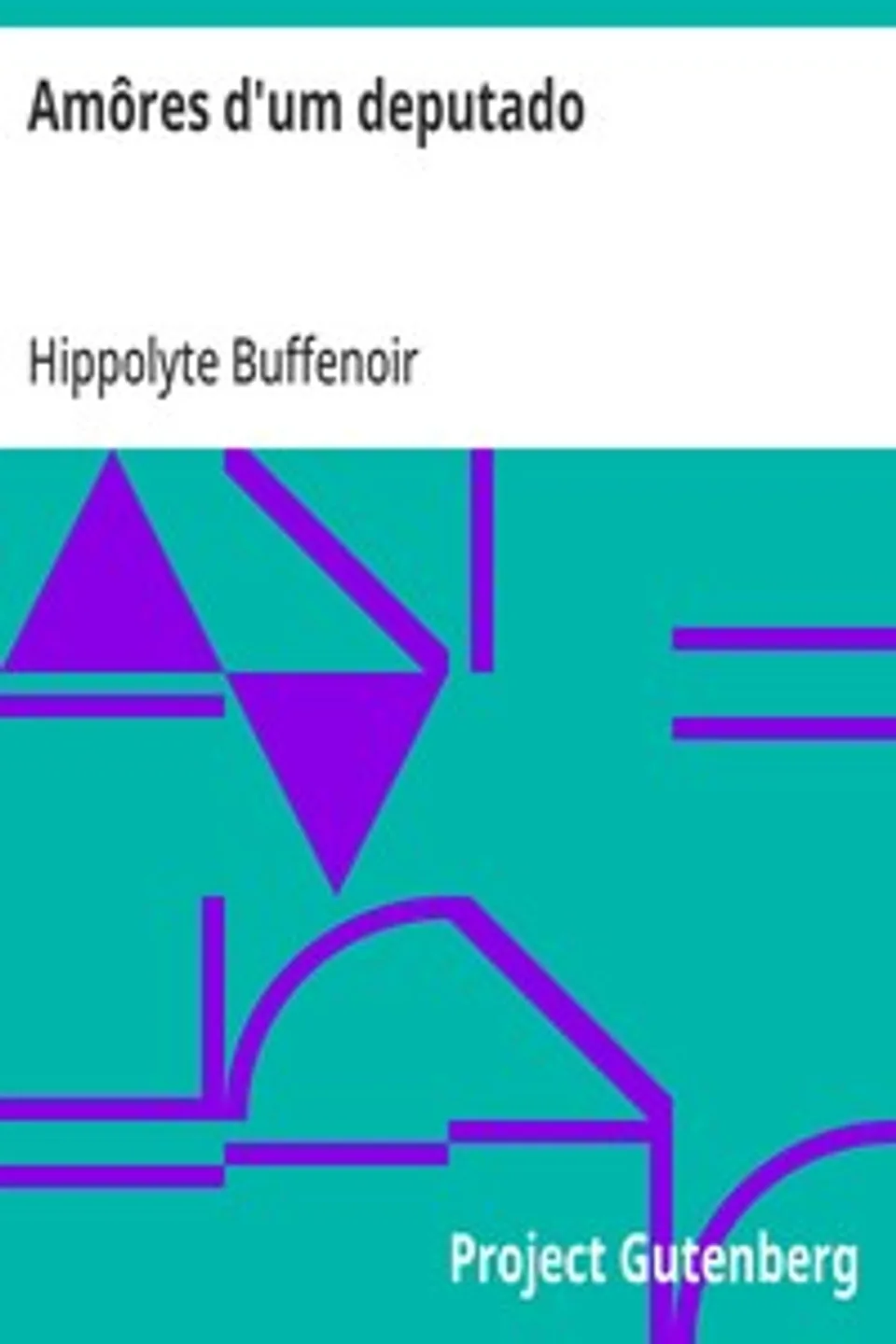 Amôres d'um deputado, Hippolyte Buffenoir
