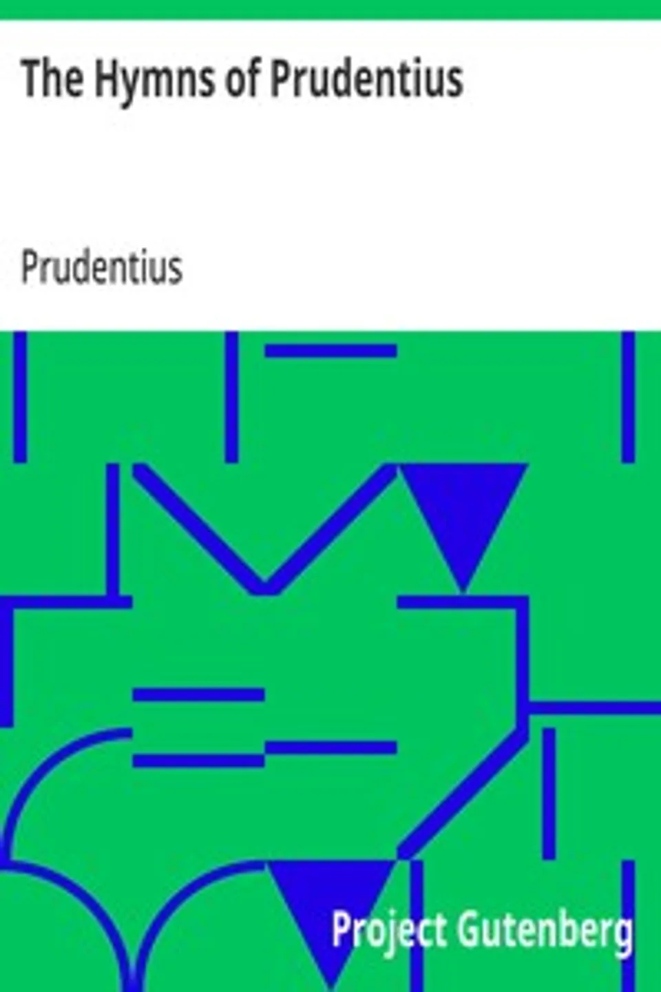 The Hymns of Prudentius, Prudentius