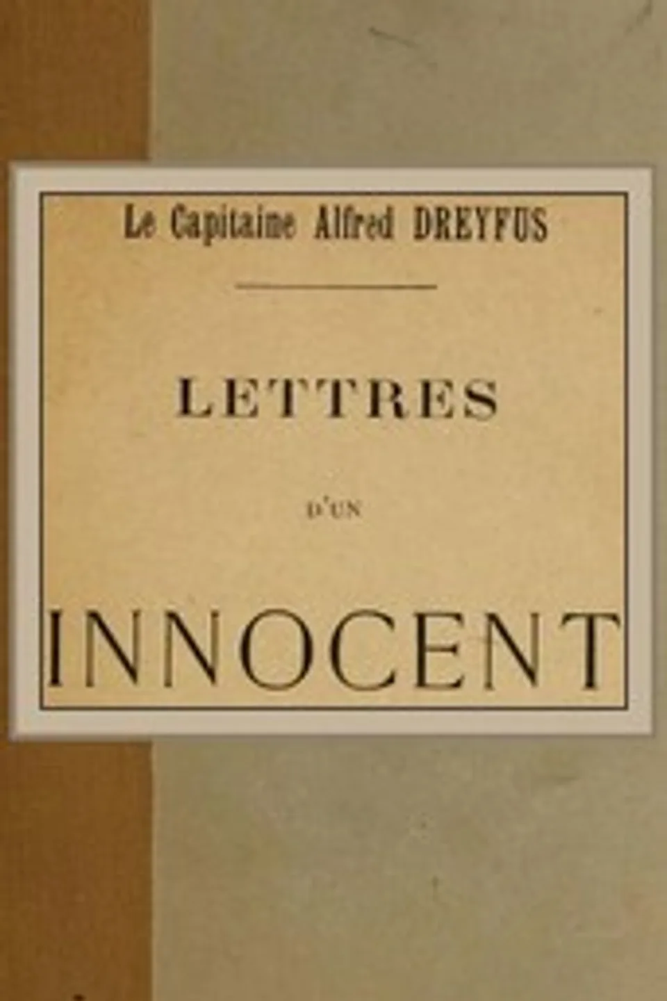 Lettres d'un innocent, Alfred Dreyfus