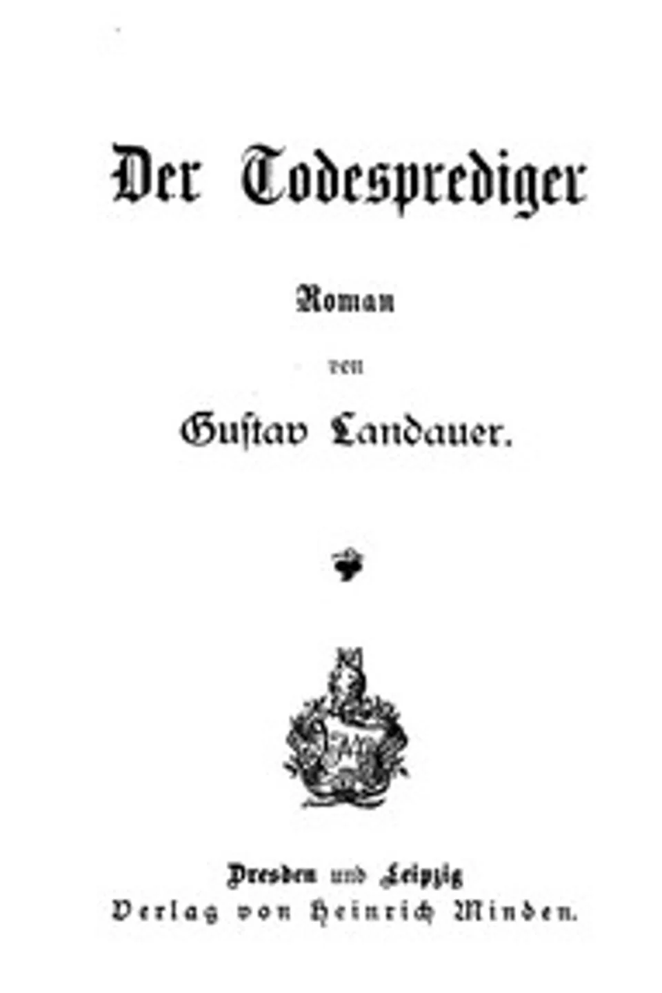 Der Todesprediger, Gustav Landauer