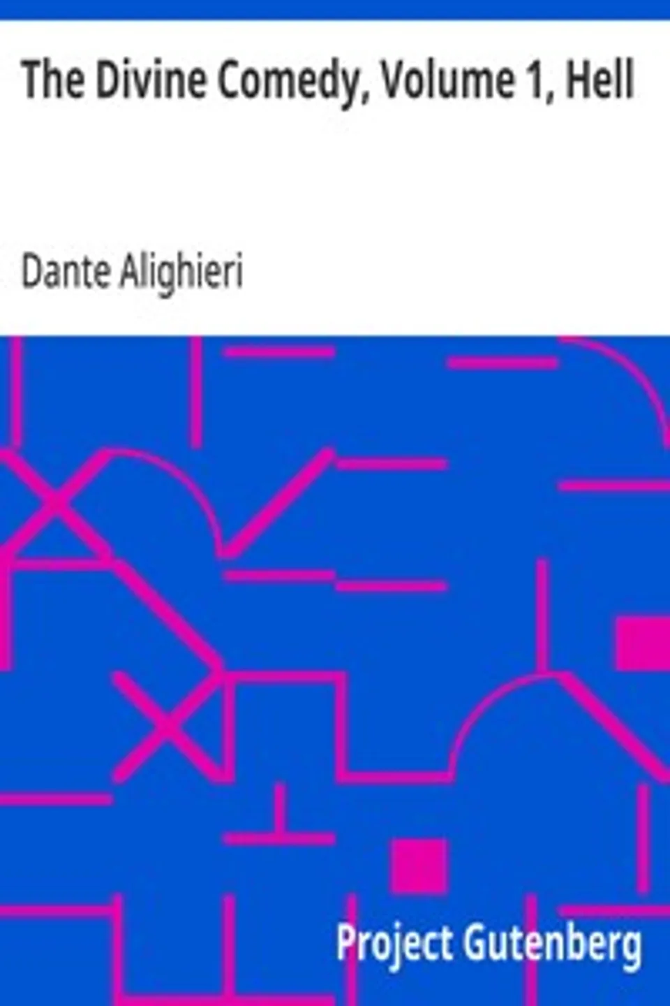 The Divine Comedy, Volume 1, Hell, Dante Alighieri