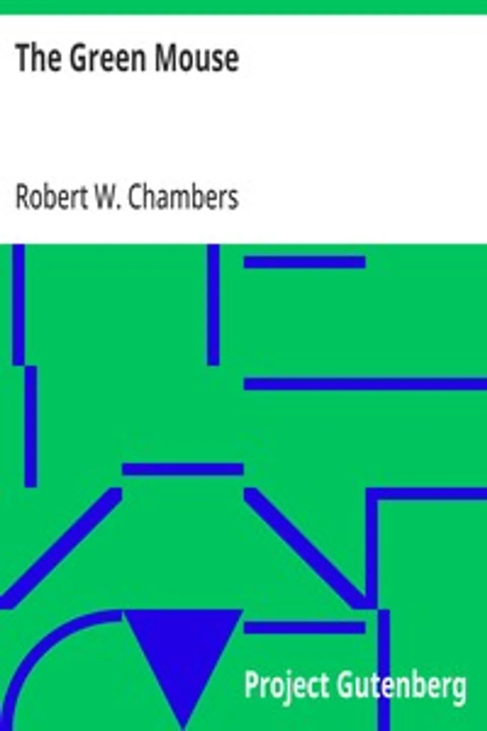 The Green Mouse, Robert W. (Robert William) Chambers