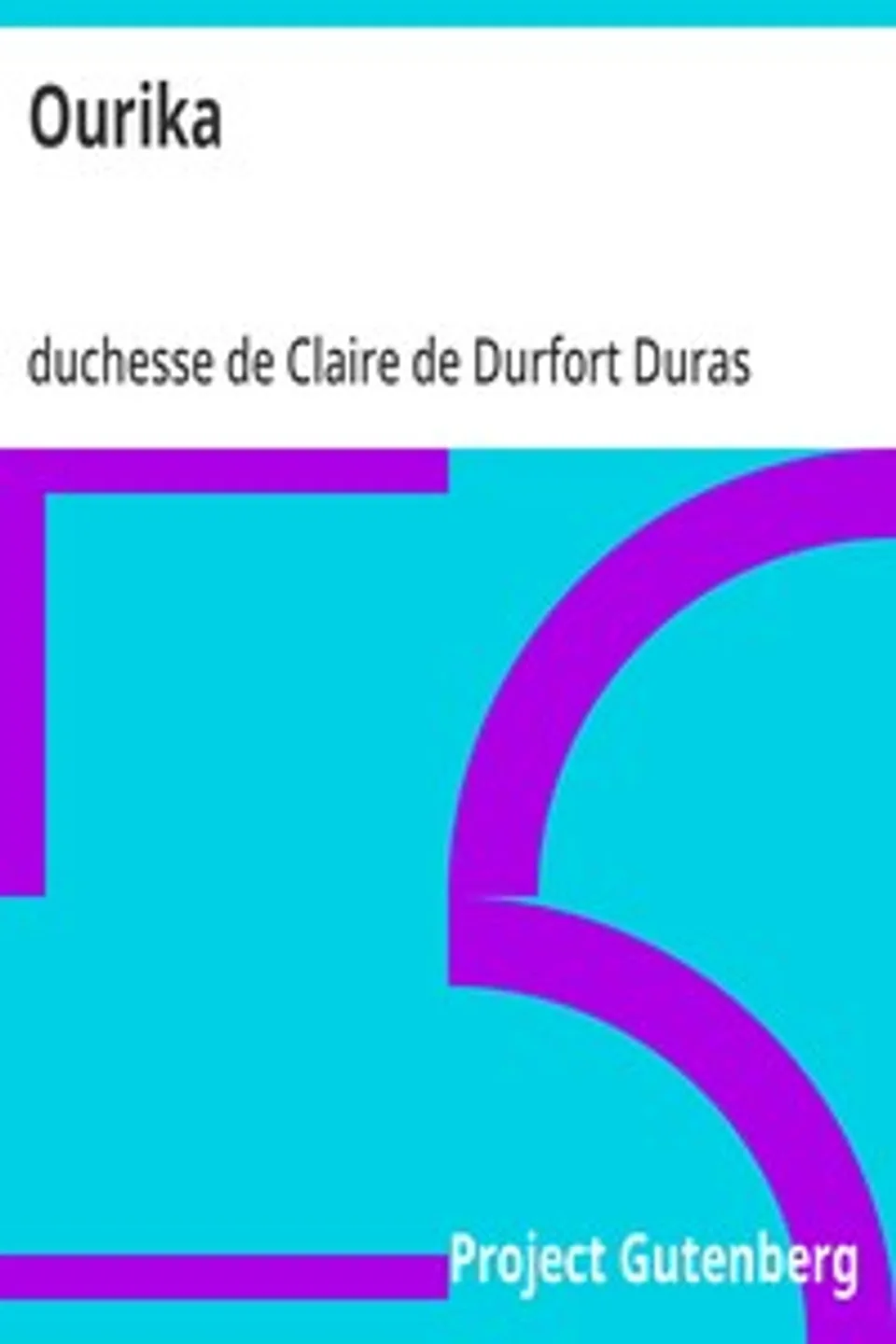 Ourika, Claire de Durfort Duras
