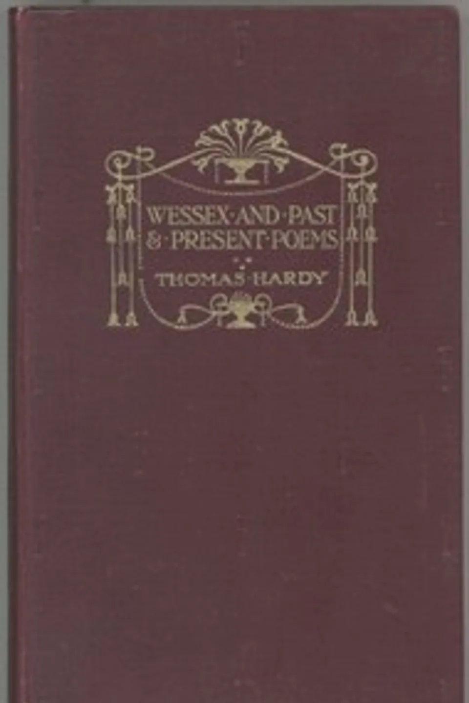 Wessex Poems and Other Verses, Thomas Hardy