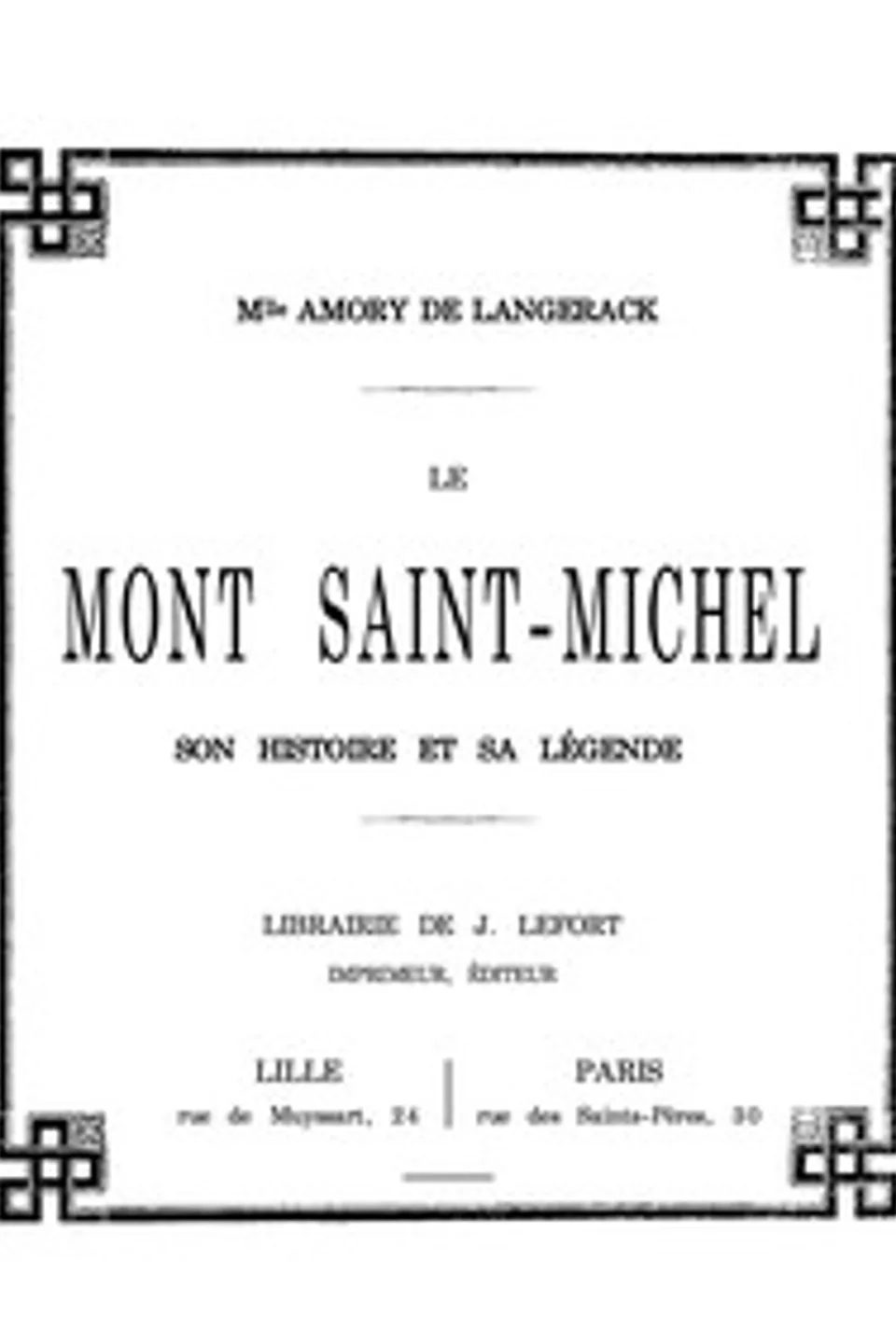 Le Mont Saint-Michel, son histoire et sa légende, Joséphine Amory de Langerack