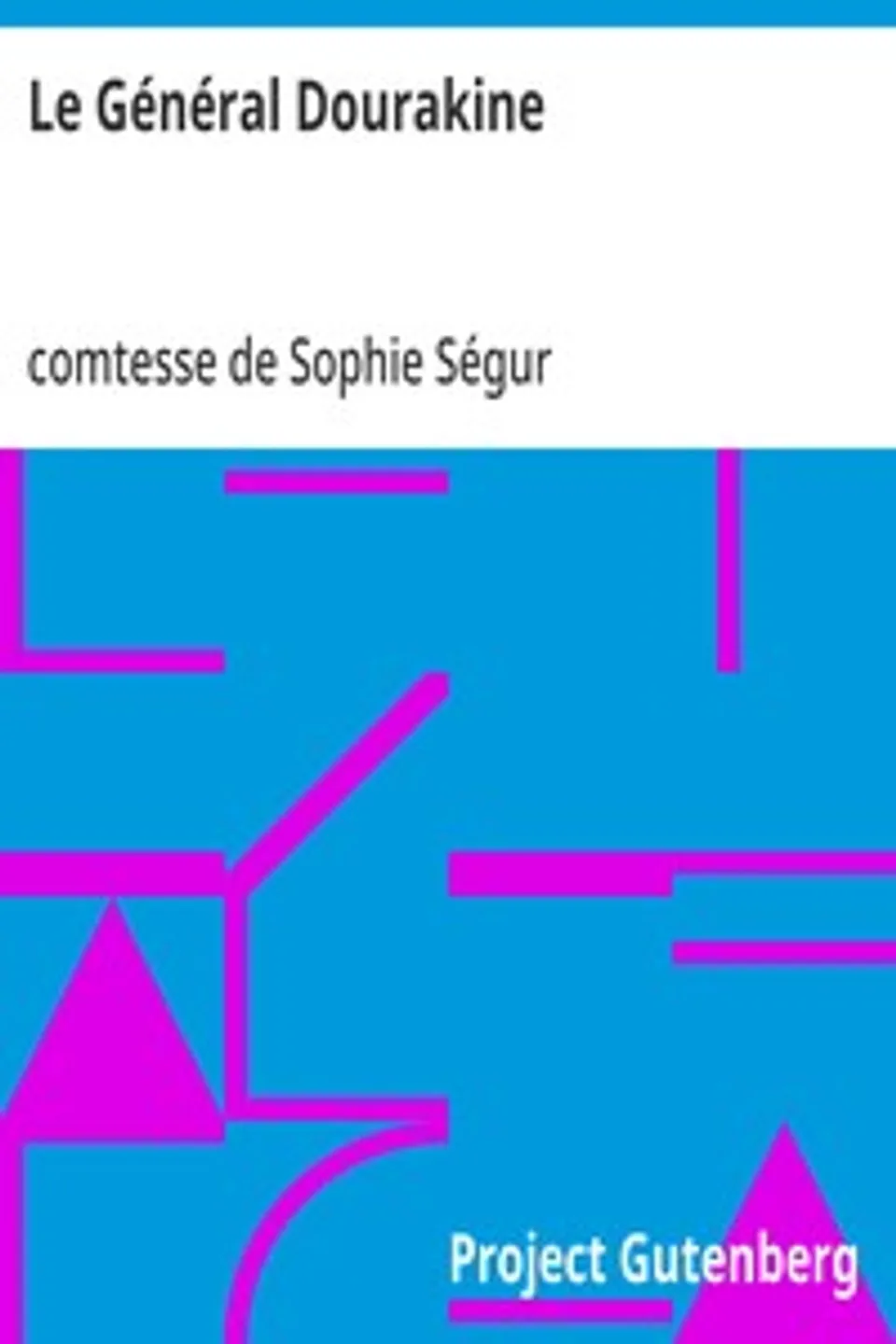Le Général Dourakine, Sophie Ségur