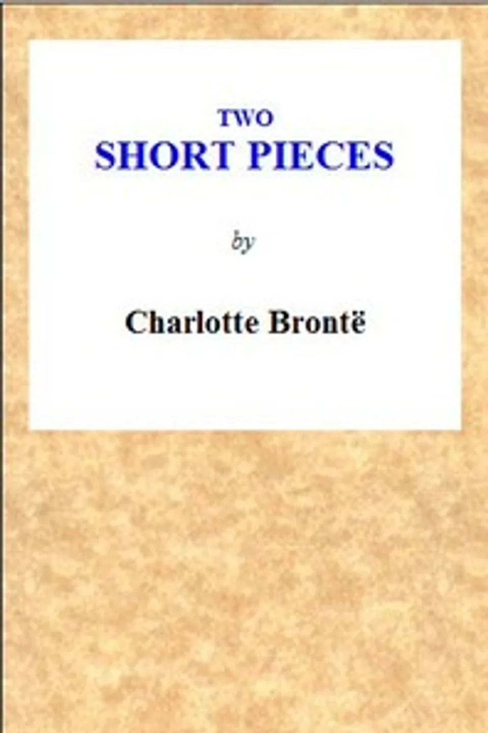 Biographical Notes on the Pseudonymous Bells, Charlotte Brontë