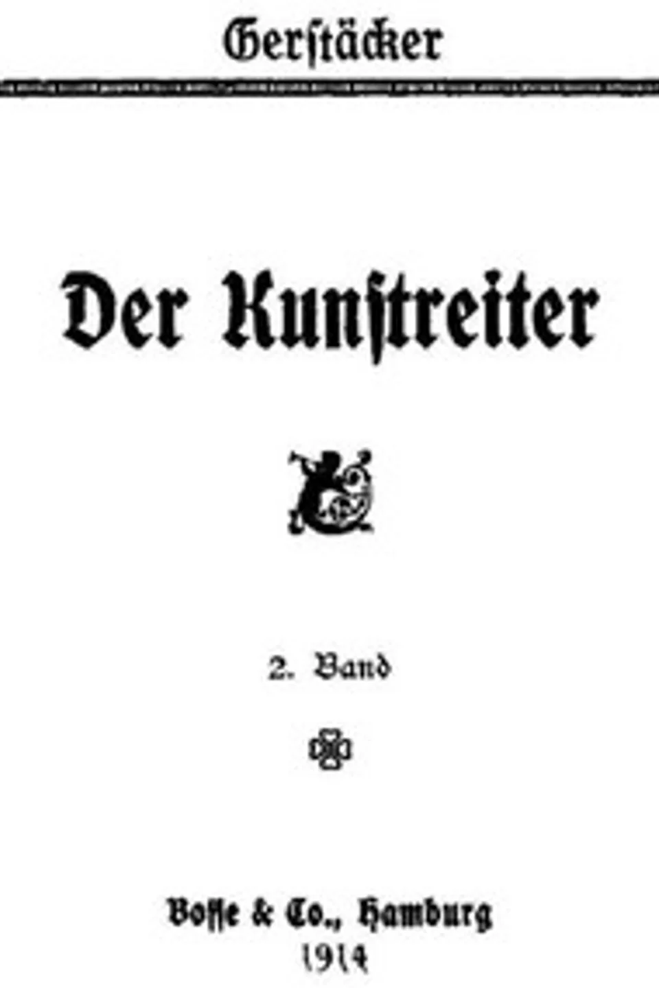 Der Kunstreiter, 2. Band, Friedrich Gerstäcker
