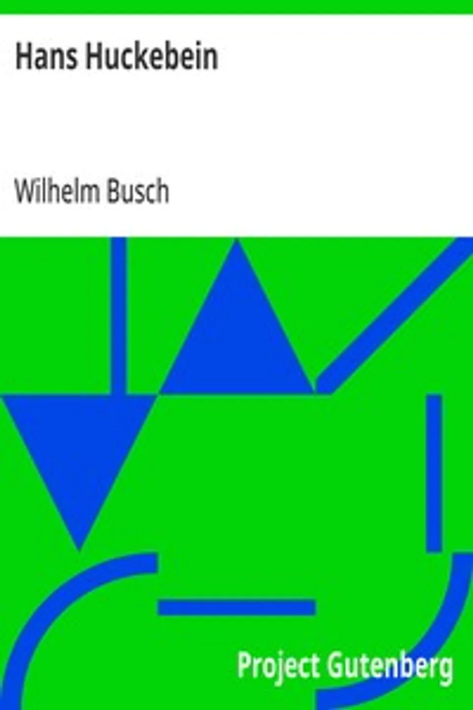Hans Huckebein, Wilhelm Busch